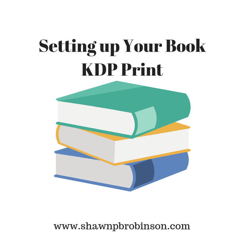 Setting up Your Book–KDP Print