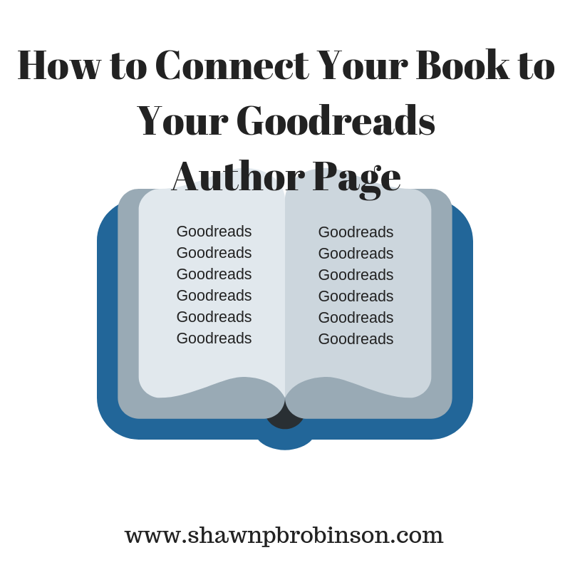 Connecting your book to Goodreads Shawn P. B. Robinson