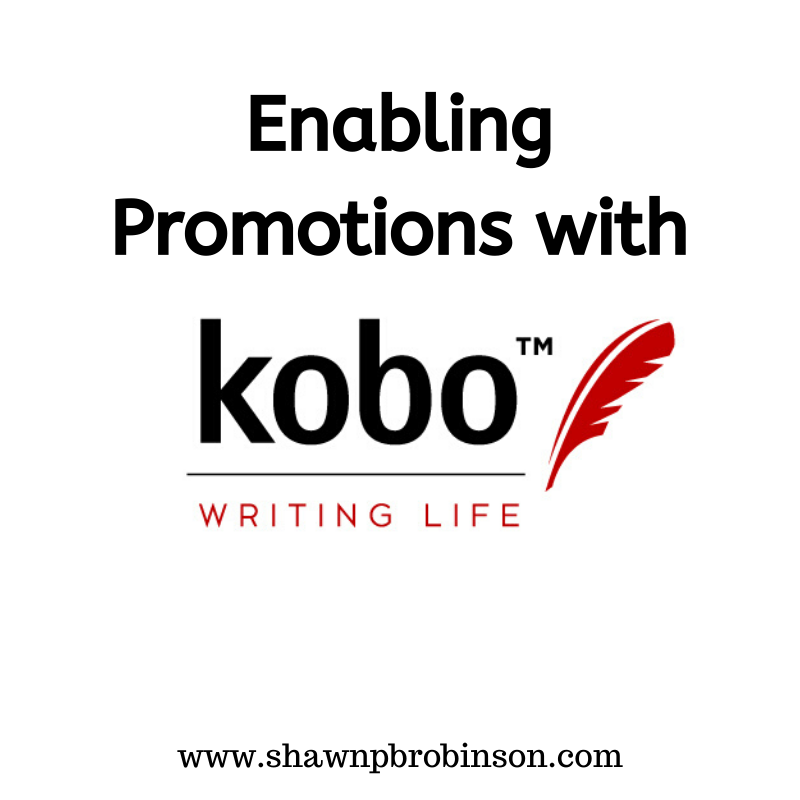 Enabling Promotions with Kobo Shawn P. B. Robinson
