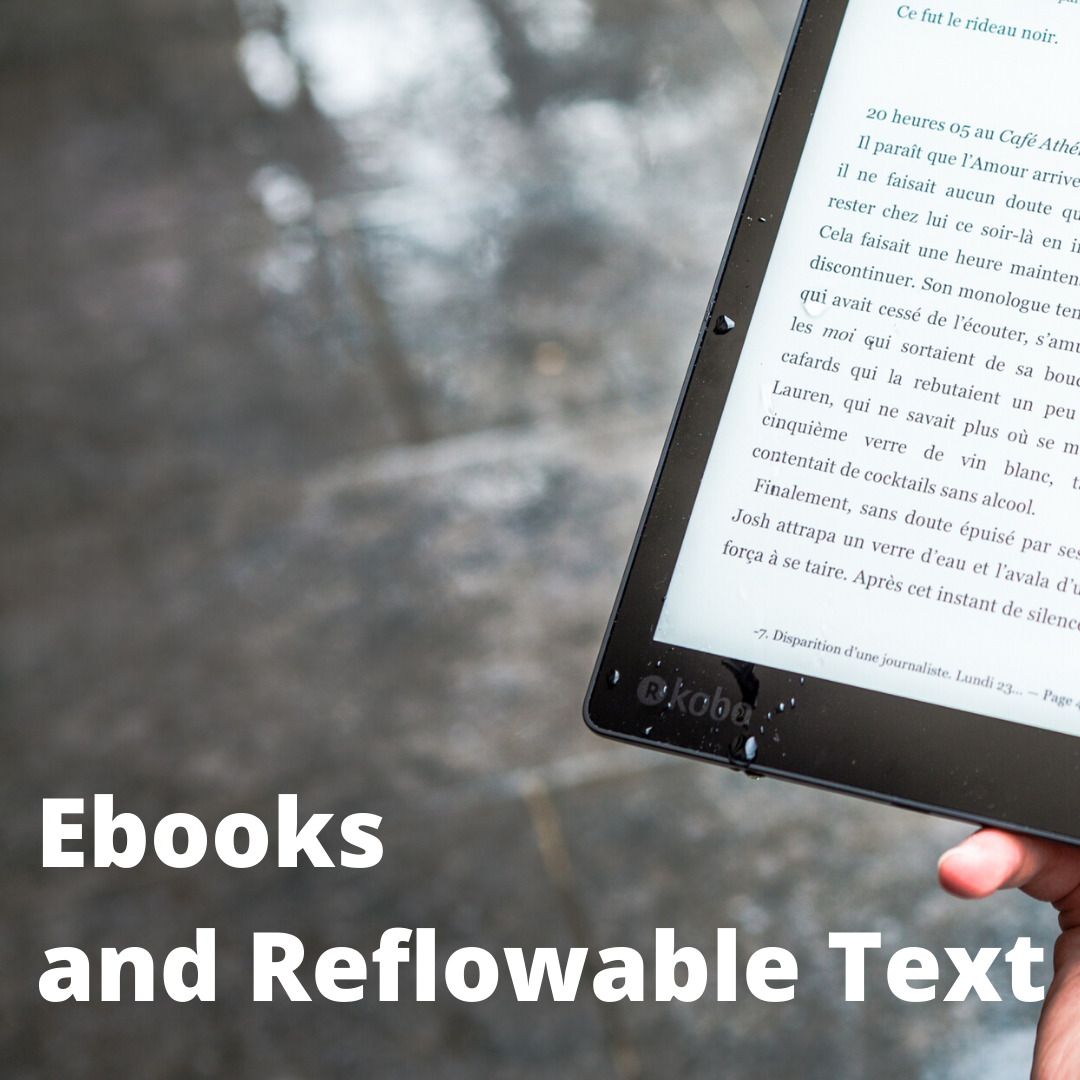 Ebooks and Reflowable Text