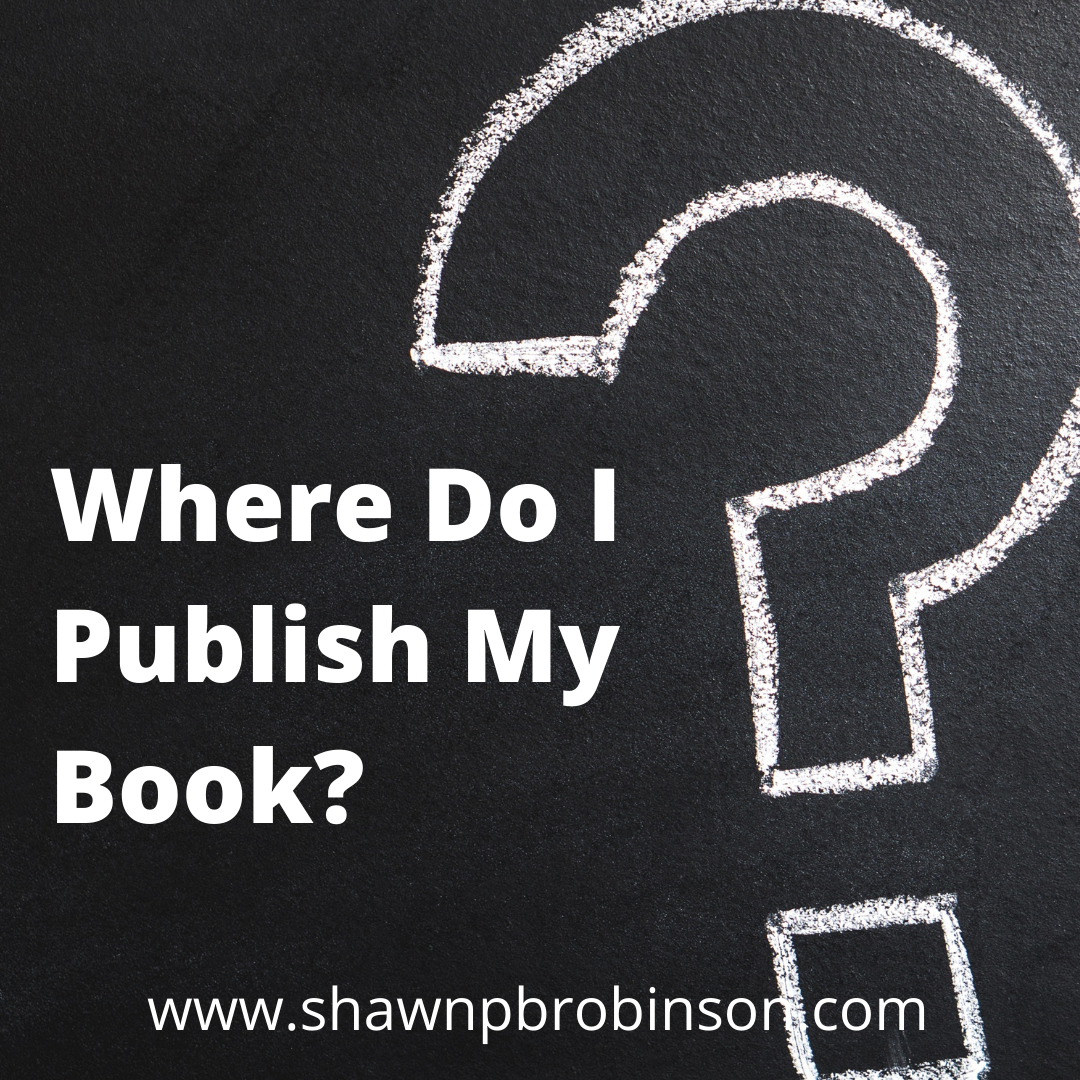 Where Should I Publish My Book?